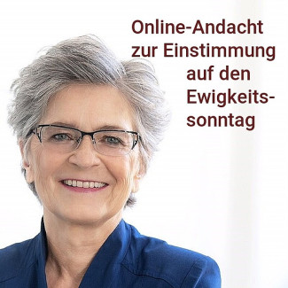 Online-Andacht Ewigkeitssonntag